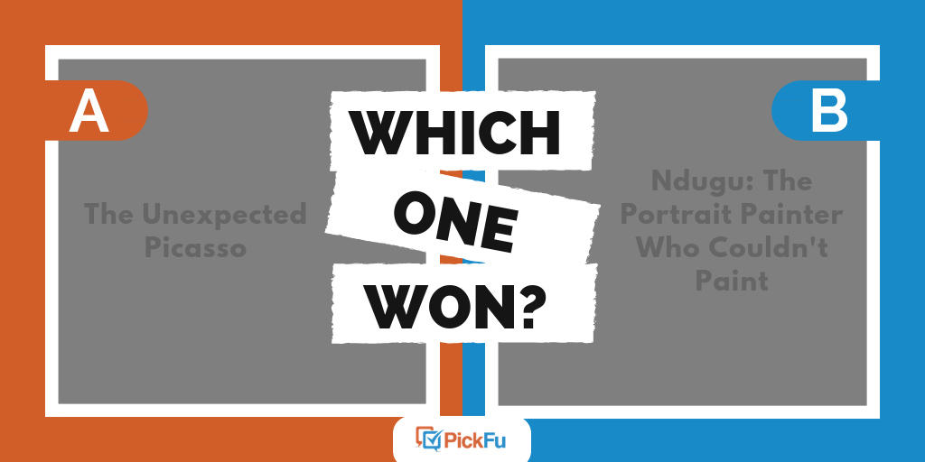 Which One Won Archives The PickFu BlogThe PickFu Blog