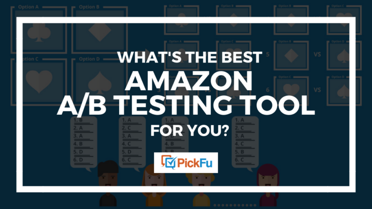 Figure out which Amazon AB testing tool is right for you