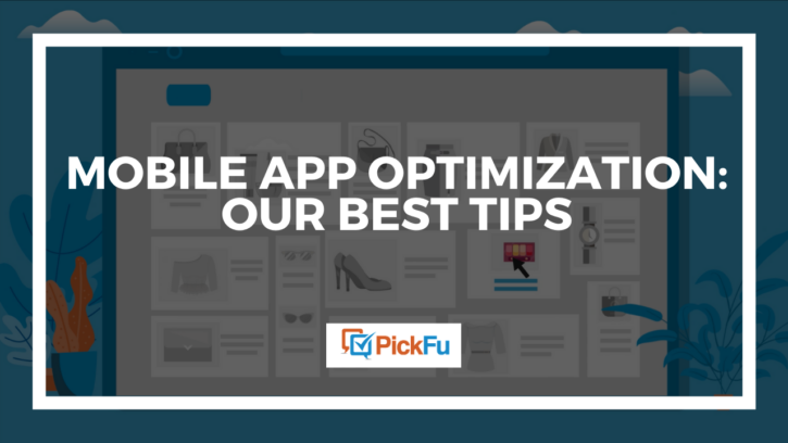 A header image that reads, "Mobile App Optimization: Our Best Tips."