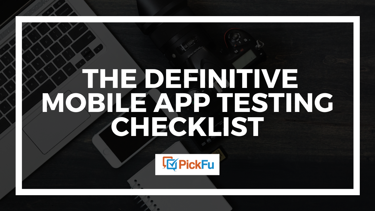 The only mobile app testing checklist you need - The ...