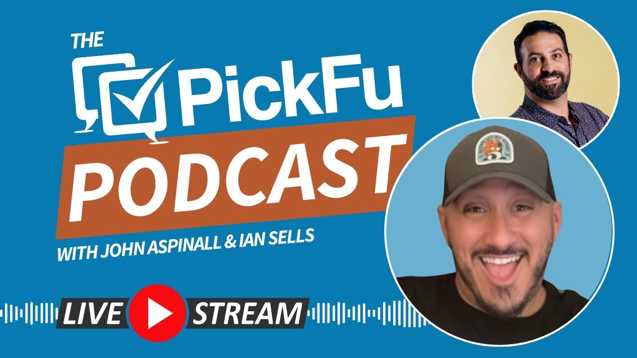 The PickFu Podcast with John Aspinall and Ian Sells: the power of UGC ...